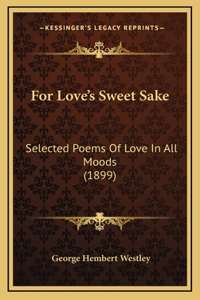 For Love's Sweet Sake