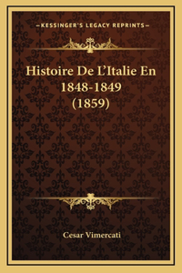 Histoire De L'Italie En 1848-1849 (1859)