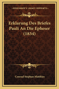 Erklarung Des Briefes Pauli An Die Epheser (1834)