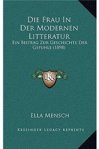 Die Frau In Der Modernen Litteratur