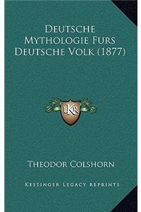 Deutsche Mythologie Furs Deutsche Volk (1877)