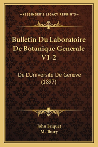 Bulletin Du Laboratoire De Botanique Generale V1-2