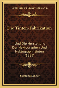 Tinten-Fabrikation