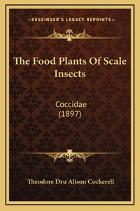 The Food Plants Of Scale Insects