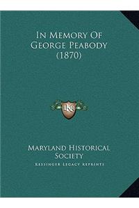 In Memory Of George Peabody (1870)