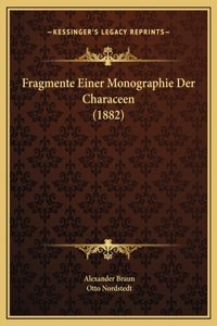 Fragmente Einer Monographie Der Characeen (1882)