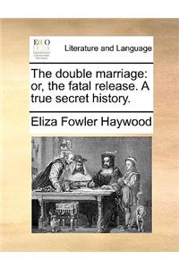 The Double Marriage
