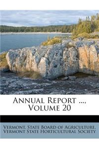 Annual Report ..., Volume 20