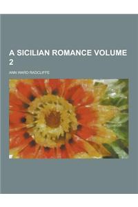 A Sicilian Romance Volume 2