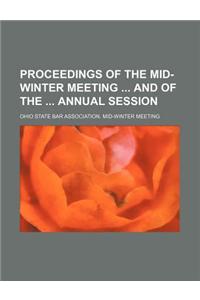 Proceedings of the Mid-Winter Meeting and of the Annual Session