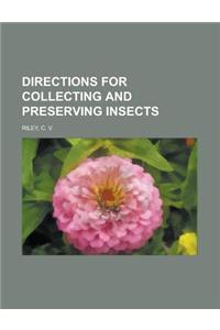 Directions for Collecting and Preserving Insects