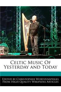Celtic Music of Yesterday and Today