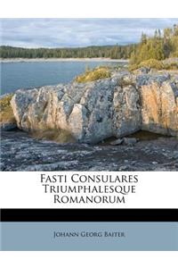 Fasti Consulares Triumphalesque Romanorum