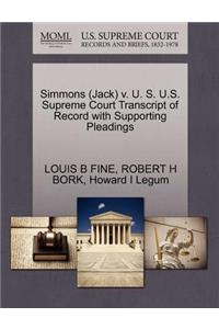 Simmons (Jack) V. U. S. U.S. Supreme Court Transcript of Record with Supporting Pleadings