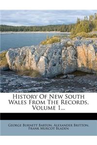 History Of New South Wales From The Records, Volume 1...