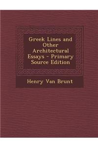 Greek Lines and Other Architectural Essays