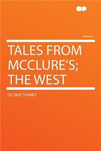 Tales from McClure's; The West