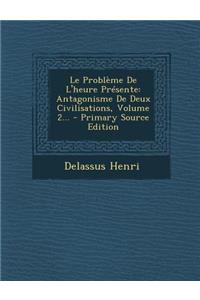 Le Problème De L'heure Présente