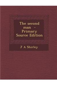 The Second Man - Primary Source Edition