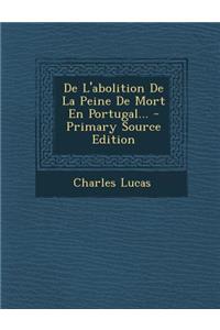 De L'abolition De La Peine De Mort En Portugal...