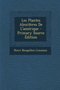 Les Plantes Alexitères De L'amérique