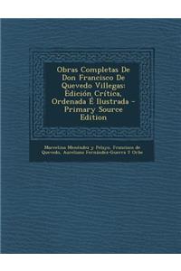 Obras Completas de Don Francisco de Quevedo Villegas