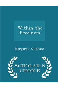 Within the Precincts - Scholar's Choice Edition