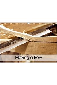 Making a Bow 2018