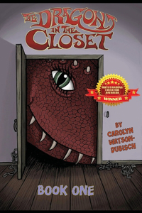 Dragon in The Closet, Book One