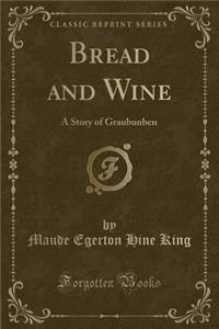 Bread and Wine