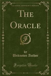 The Oracle (Classic Reprint)