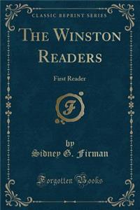 The Winston Readers: First Reader (Classic Reprint)