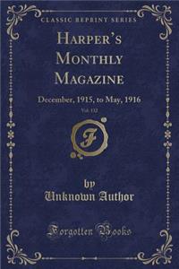 Harper's Monthly Magazine, Vol. 132