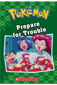 Prepare for Trouble (Pokémon Classic Chapter Book #12), 19