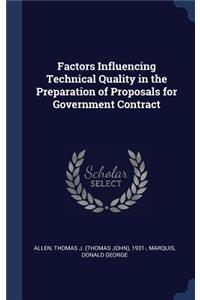 Factors Influencing Technical Quality in the Preparation of Proposals for Government Contract