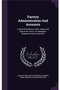 Factory Administration and Accounts