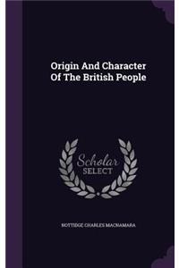 Origin And Character Of The British People