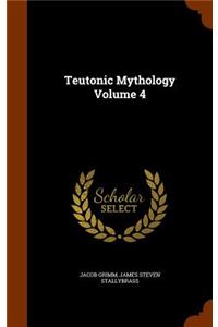 Teutonic Mythology Volume 4