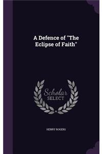 A Defence of The Eclipse of Faith