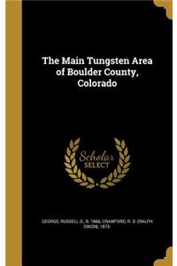 Main Tungsten Area of Boulder County, Colorado