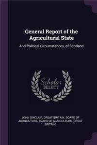 General Report of the Agricultural State