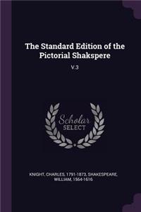 The Standard Edition of the Pictorial Shakspere: V.3