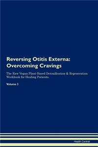 Reversing Otitis Externa