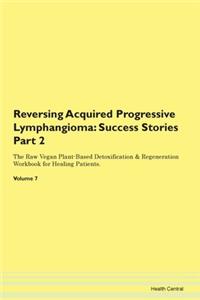 Reversing Acquired Progressive Lymphangi