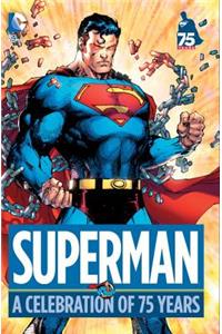 Superman: A Celebration of 75 Years