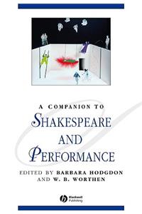 A Companion to Shakespeare and Performance