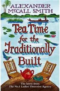 Tea Time For The Traditionally Built