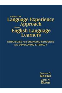 Using the Language Experience Approach with English Language Learners