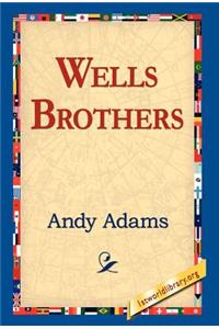 Wells Brothers