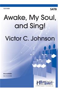 Awake, My Soul, and Sing!